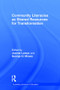 Community Literacies as Shared Resources for Transformation by Joanne Larson, George H. Moses, 9781138243378