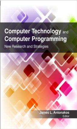 Computer Technology and Computer Programming (Research and Strategies) by James L. Antonakos, 9781926692968