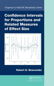 Confidence Intervals for Proportions and Related Measures of Effect Size by Robert Gordon Newcombe, 9781439812785