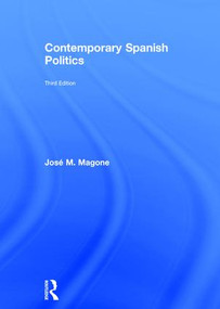 Contemporary Spanish Politics by José M. Magone, 9781138291935