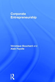 Corporate Entrepreneurship by Véronique Bouchard, Alain Fayolle, 9781138813670
