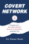 Covert Network (Progressives, the International Rescue Committee and the CIA) by Eric Thomas Chester, 9781563245503