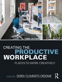Creating the Productive Workplace (Places to Work Creatively) by Derek Clements-Croome, 9781138963344