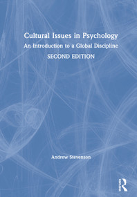Cultural Issues in Psychology (An Introduction to a Global Discipline) by Andrew Stevenson, 9780815383949