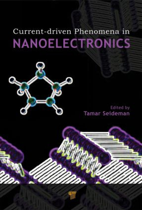 Current-Driven Phenomena in Nanoelectronics by Tamar Seideman, 9789814241502