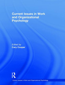 Current Issues in Work and Organizational Psychology by Cary Cooper, 9781138604940