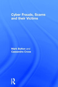 Cyber Frauds, Scams and their Victims by Mark Button, Cassandra Cross, 9781138931190
