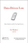 Data-Driven Law (Data Analytics and the New Legal Services) by Edward J. Walters, 9781498766654