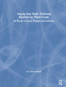 Day-by-Day Math Thinking Routines in Third Grade (40 Weeks of Quick Prompts and Activities) by Nicki Newton, 9780367439170