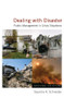 Dealing with Disaster (Public Management in Crisis Situations) by Saundra K. Schneider, 9780765622426