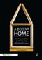A Decent Home (Planning, Building, and Preserving Affordable Housing) by Alan Mallach, 9781932364583