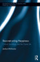 Deconstructing Happiness (Critical Sociology and the Good Life) by Jordan McKenzie, 9781138832602