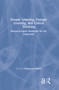 Deeper Learning, Dialogic Learning, and Critical Thinking (Research-based Strategies for the Classroom) by Emmanuel Manalo, 9780367339586