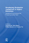 Developing Evaluative Judgement in Higher Education (Assessment for Knowing and Producing Quality Work) by David Boud, Rola Ajjawi, Phillip Dawson, Joanna Tai, 9781138089341