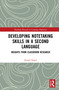 Developing Notetaking Skills in a Second Language (Insights from Classroom Research) by Joseph Siegel, 9780367364786