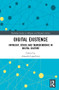 Digital Existence (Ontology, Ethics and Transcendence in Digital Culture) by Amanda Lagerkvist, 9781138092433