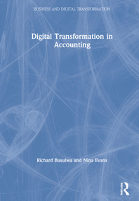 Digital Transformation in Accounting by Richard Busulwa, 9780367362065