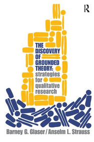 Discovery of Grounded Theory (Strategies for Qualitative Research) by Barney Glaser, Anselm Strauss, 9781138535169