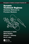 Dynamic Treatment Regimes (Statistical Methods for Precision Medicine) by Anastasios A. Tsiatis, Marie Davidian, Shannon T. Holloway, Eric B. Laber, 9781498769778
