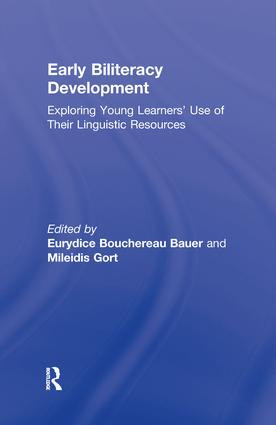 Early Biliteracy Development (Exploring Young Learners' Use of Their Linguistic Resources) by Eurydice B. Bauer, Mileidis Gort, 9780415880176