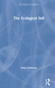 The Ecological Self by Freya Mathews, 9780367705190