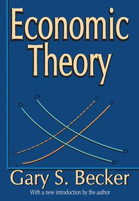 Economic Theory by Gary Becker, 9781138522619