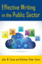 Effective Writing in the Public Sector by John W. Swain, Kathleen Dolan Swain, 9780765641496