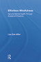 Effortless Mindfulness (Genuine Mental Health Through Awakened Presence) by Lisa Dale Miller, 9780415637312