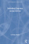 Embodied Cognition by Lawrence Shapiro, 9781138746985