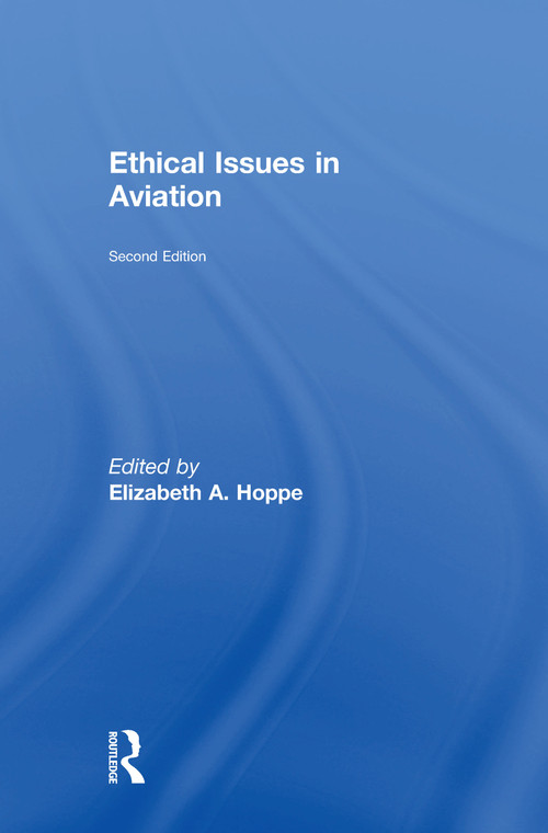 Ethical Issues in Aviation by Elizabeth A. Hoppe, 9781138348080