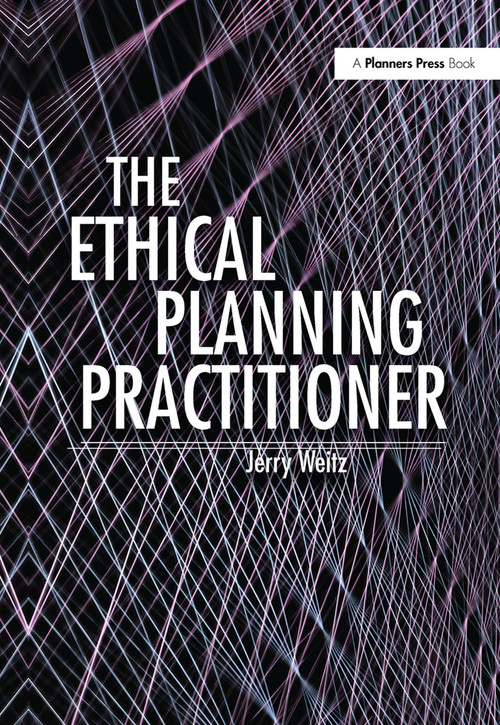 Ethical Planning Practitioner by Jerry Weitz, 9781138373662