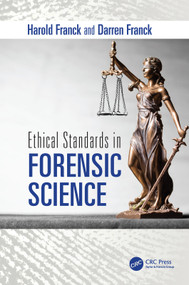 Ethical Standards in Forensic Science by Harold Franck, Darren Franck, 9781138496156