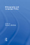 Ethnography and Language Policy by Teresa L. McCarty, 9780415801393