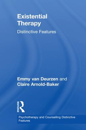 Existential Therapy (Distinctive Features) by Emmy van Deurzen, Claire Arnold-Baker, 9781138687097