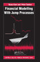 Financial Modelling with Jump Processes by Rama Cont, Peter Tankov, 9781584884132