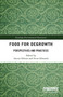 Food for Degrowth (Perspectives and Practices) by Anitra Nelson, Ferne Edwards, 9780367436469