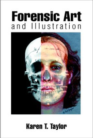 Forensic Art and Illustration by Karen T. Taylor, 9780849381188