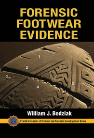 Forensic Footwear Evidence by William J. Bodziak, 9780367778095