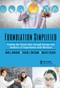 Formulation Simplified (Finding the Sweet Spot through Design and Analysis of Experiments with Mixtures) by Mark J. Anderson, Patrick J. Whitcomb, Martin A. Bezener, 9781138056046