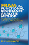 FRAM: The Functional Resonance Analysis Method (Modelling Complex Socio-technical Systems) by Erik Hollnagel, 9781409445524