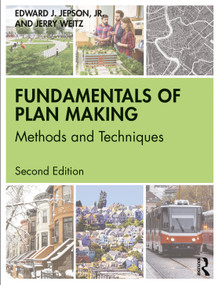 Fundamentals of Plan Making (Methods and Techniques) by Edward J. Jepson, Jr., Jerry Weitz, 9780367546441