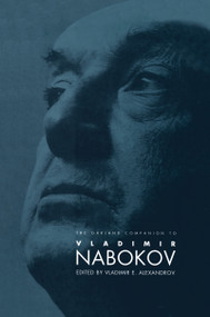 The Garland Companion to Vladimir Nabokov by Vladimir E. Alexandrov, 9780815303541
