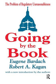Going by the Book (The Problem of Regulatory Unreasonableness) by Walter Kaufmann, 9781138524484