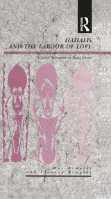 Hahalis and the Labour of Love (A Social Movement on Buka Island) by Max Rimoldi, Eleanor Rimoldi, 9780854967049
