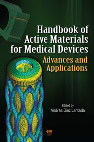Handbook of Active Materials for Medical Devices (Advances and Applications) by Andres Diaz Lantada, 9789814303361