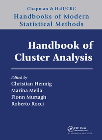 Handbook of Cluster Analysis by Christian Hennig, Marina Meila, Fionn Murtagh, Roberto Rocci, 9780367570408