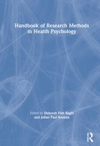 Handbook of Research Methods in Health Psychology by Deborah Ragin, Julian Keenan, 9781138595347
