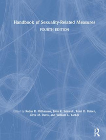 Handbook of Sexuality-Related Measures by Robin R. Milhausen, John K. Sakaluk, Terri D. Fisher, Clive M. Davis, William L. Yarber, 9781138740839