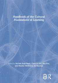 Handbook of the Cultural Foundations of Learning by Na'ilah Suad Nasir, Carol D. Lee, Roy Pea, Maxine McKinney de Royston, 9780415839044