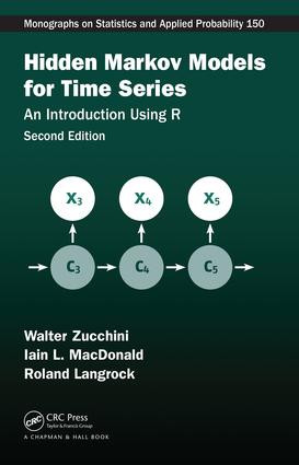 Hidden Markov Models for Time Series (An Introduction Using R, Second Edition) by Walter Zucchini, Iain L. MacDonald, Roland Langrock, 9781482253832